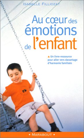 Livre Au Coeur Des Émotions De L'Enfant