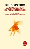 La civilisation du poisson rouge - Le Livre de Poche - 27/05/2020