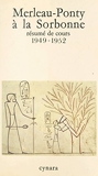 Merleau-Ponty à la Sorbonne - Résumé de cours, 1949-1952 - Format Kindle - 10,99 €