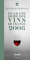 Le grand guide des vins de France: 2008