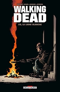 Walking Dead Tome 29 - La Ligne Blanche de Charlie Adlard