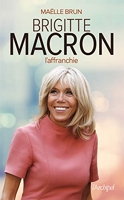 Brigitte Macron l affranchie