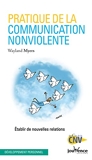 Pratique de la communication non-violente - Etablir de nouvelles relations - Jouvence - 21/08/2019