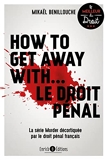 How to get away with... Le droit pénal - La série Murder décortiquée par le droit pénal français