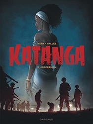 Katanga - Tome 3 de Nury Fabien