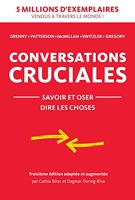 Conversations Cruciales - Savoir et oser dire les choses - Format Kindle - 8,99 €