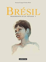 Brésil - Fragments d'un voyage