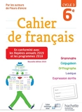 Cahier de français cycle 3 / 6e - Éd. 2019 - Hachette Éducation - 10/07/2019