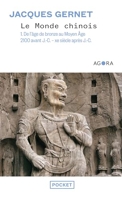 Le Monde Chinois - Tome 1, De L'age De Bronze Au Moyen Age
