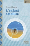 L'enfant-satellite (French Edition) by Jeanne-A. Debats(2010-03-01) - Syros - 01/01/2010