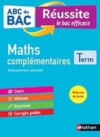 ABC BAC - Réussite le bac efficace - Maths complémentaires - Terminale - ABC du BAC Réussite - Bac 2022 - Enseignement optionnel Tle - Cours, Méthode, Exercices
