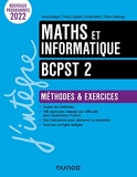 Maths et informatique BCPST 2 - Méthodes et exercices - Programmes 2022