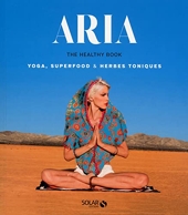 Aria, the healthy book