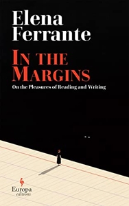 In the Margins. On the Pleasures of Reading and Writing d'Elena Ferrante