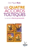 Les Quatre Accords Toltèques - La Voie De La Liberté Personnelle - Jouvence - 05/12/2005