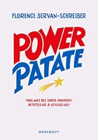 Power Patate - Nous avons tous de super pouvoirs, apprenez à détecter et utilisez les vôtres