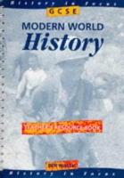 History in Focus - GCSE Modern World History Teacher's Book