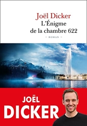 L'Énigme de la Chambre 622 de Joël Dicker