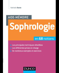 Aide-mémoire - Sophrologie - en 70 notions