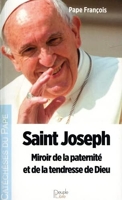 Saint Joseph - Miroir de la paternité et de la tendresse de Dieu