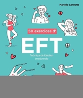 50 exercices d'EFT - Technique de libération émotionnelle