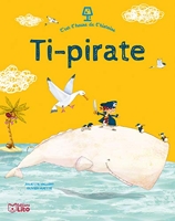 Ti-Pirate - Ti-pirate- Dès 4 ans