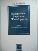 Enseignement Supérieur d'Homéopathie, tome 2. Homéopathie diathésique