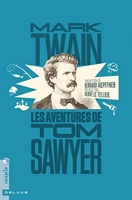 Les Aventures de Tom Sawyer (nouvelle traduction)