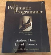 The Pragmatic Programmer - From Journeyman to Master