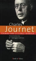 Chemins vers le silence interieur avec Charles Journet