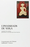 Upanishads du yoga by Upanishads. Français. Extraits. 1990 Jean Varenne(1990-05-11) - Gallimard