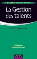 La gestion des talents - La GRH d'après-crise - La GRH d'après-crise
