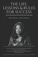 Oprah Winfrey - The Life, Lessons & Rules for Success