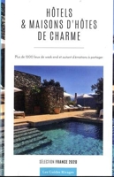 Guide des Hôtels et Maisons d'hôtes de charme en France 2020