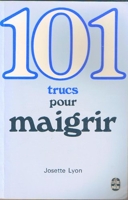 101 Trucs Pour Maigrir