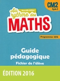 Au rythme des maths CM2 2016 Guide pédagogique Fichier de l'élève - Bordas - 19/07/2016