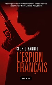 L'Espion français de Cédric Bannel