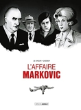 L' Affaire Markovic - Vol. 01