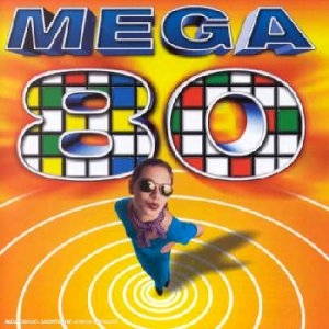 Mega 80 Vol. 1, Artistes Divers - les Prix d'Occasion ou Neuf