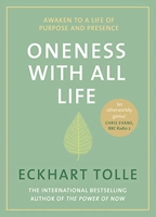 Oneness With All Life - Find your inner peace with the international bestselling author of A New Earth & The Power of Now