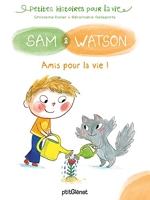 Sam et Watson amis pour la vie !