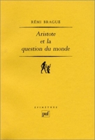 Aristote et la question du monde - Puf - 01/06/2001