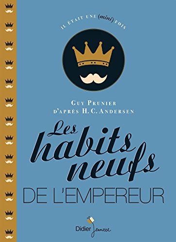 Les Habits neufs de l'empereur (Il était une mini fois) - Format Kindle - 2,49 €