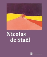 Nicolas de Staël - Catalogue exposition MUSÉE ART MODERNE DE PARIS 2023