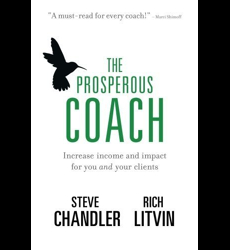 The Prosperous Coach - Increase Income and Impact for You and Your  Clients... les Prix d'Occasion ou Neuf
