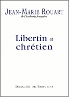 Libertin et chrétien, entretiens avec Marc Leboucher