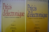 Precis D'electronique - Tome 1, Cours Et Exercices Résolus