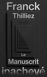 Le Manuscrit inachevé - Collector de Franck Thilliez