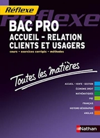 Toutes les matières - Bac pro Accueil - Relation Clients et Usagers - Nathan - 23/08/2012