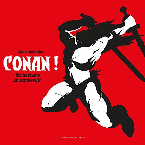 Conan ! De barbare à souverain